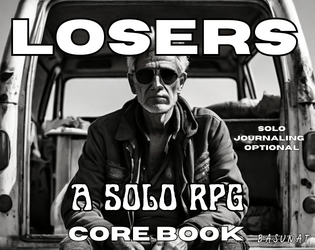 Losers: The Damned Chronicles   - Solo & Journaling RPG - Core Book 