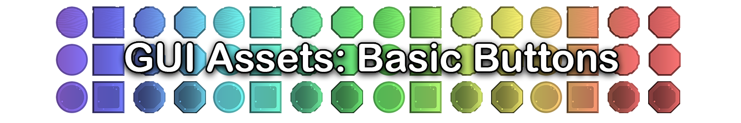 GUI Assets: Basic Buttons [work in progress]