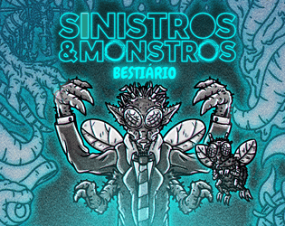 Bestiário - Sinistros & Monstros   - Suplemento para o jogo "Sinistros & Monstros RPG" 