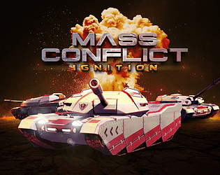 Mass Conflict: Ignition