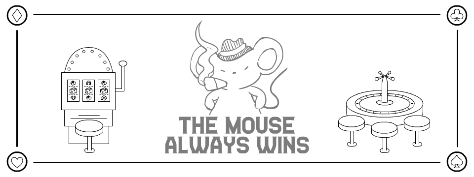 The Mouse Always Wins