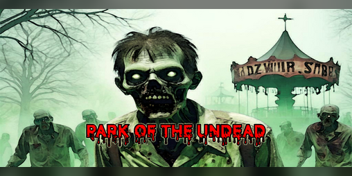 Cover image for Park of the Undead