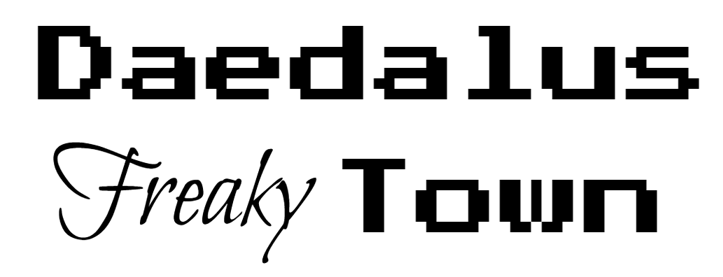 Daedalus Freaky Town