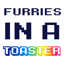 Furries in a Toaster