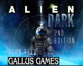 Alien Dark   - These rules provide a way to explore the Alien Universe  with lite rules inspired by Cthulhu Dark. 