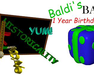 Baldi's 1 Year Birthday Bash!