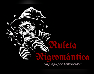 Ruleta Nigromántica (ES/EN)   - Mini-game macabramente caótico y gracioso basado en una experiencia de juego 