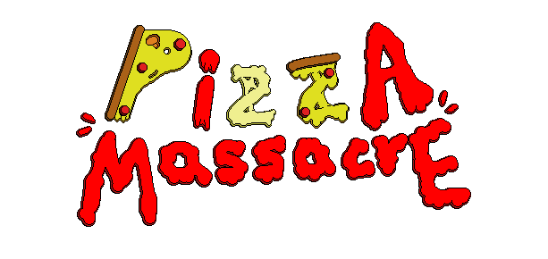 PIZZA MASSACRE