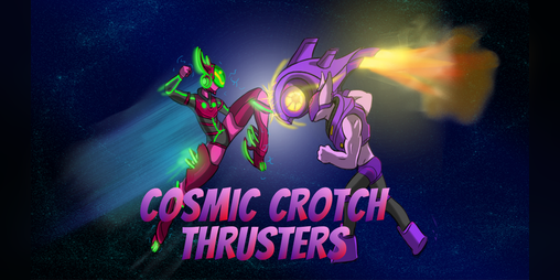 Cover image for Cosmic Crotch Thrusters