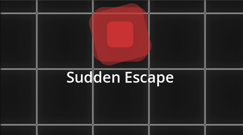 Sudden Escape