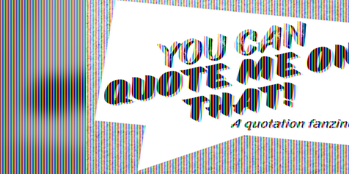 Cover image for You Can Quote Me On That!