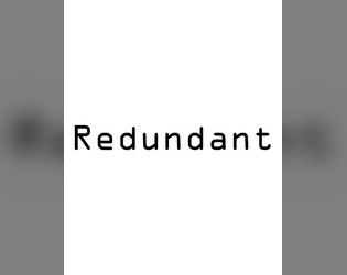 Redundant   - A playable theory of technological unemployment 