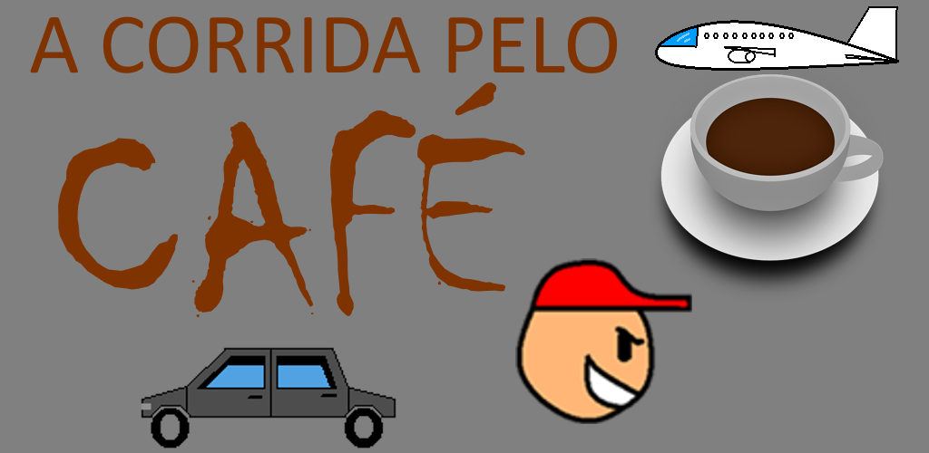 A corrida pelo café (Pré-Alpha) *cancelado*