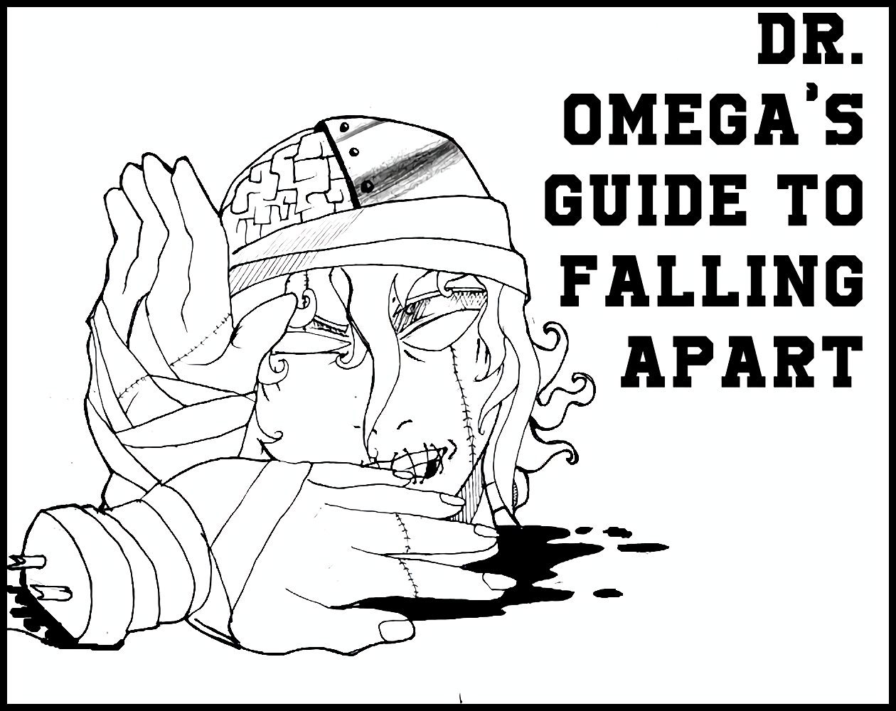 Doctor Omegas Guide To Falling Apart