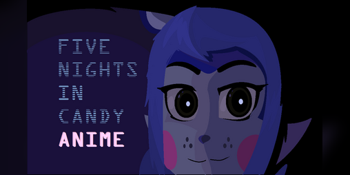 Cover image for Five Nights In Candy Anime (Reborn + Original Pack)