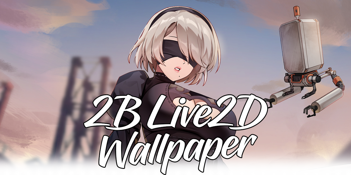 2B Live2D Wallpaper [NieR Automata]