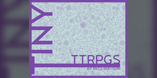 Cover image for Tiny TTRPGs