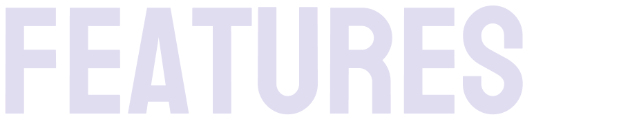 Features