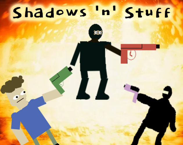 Shadows 'n' Stuff