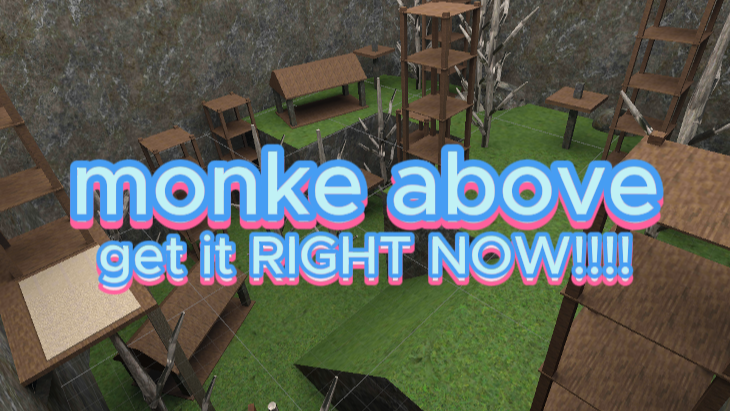 monke above