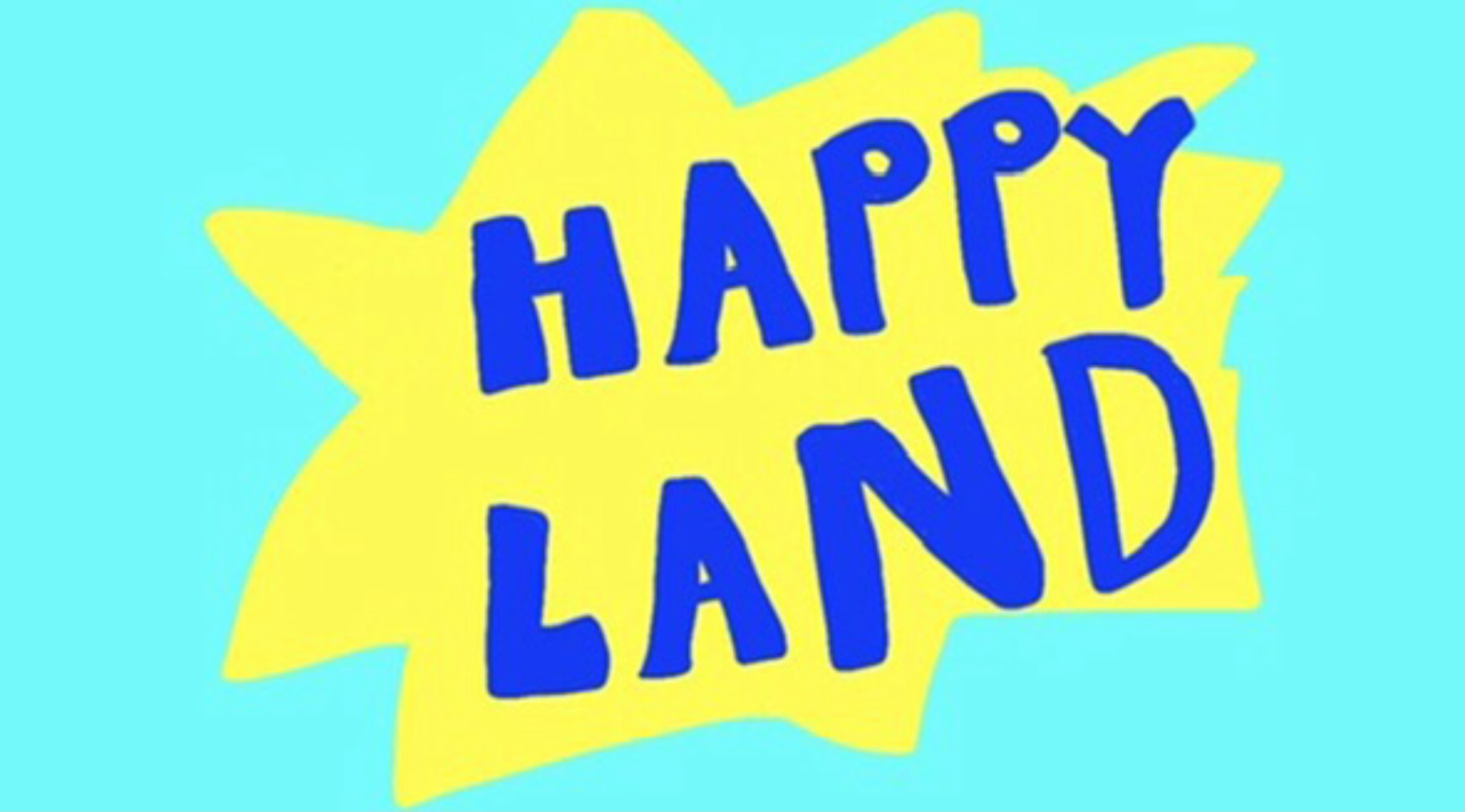 Happy land