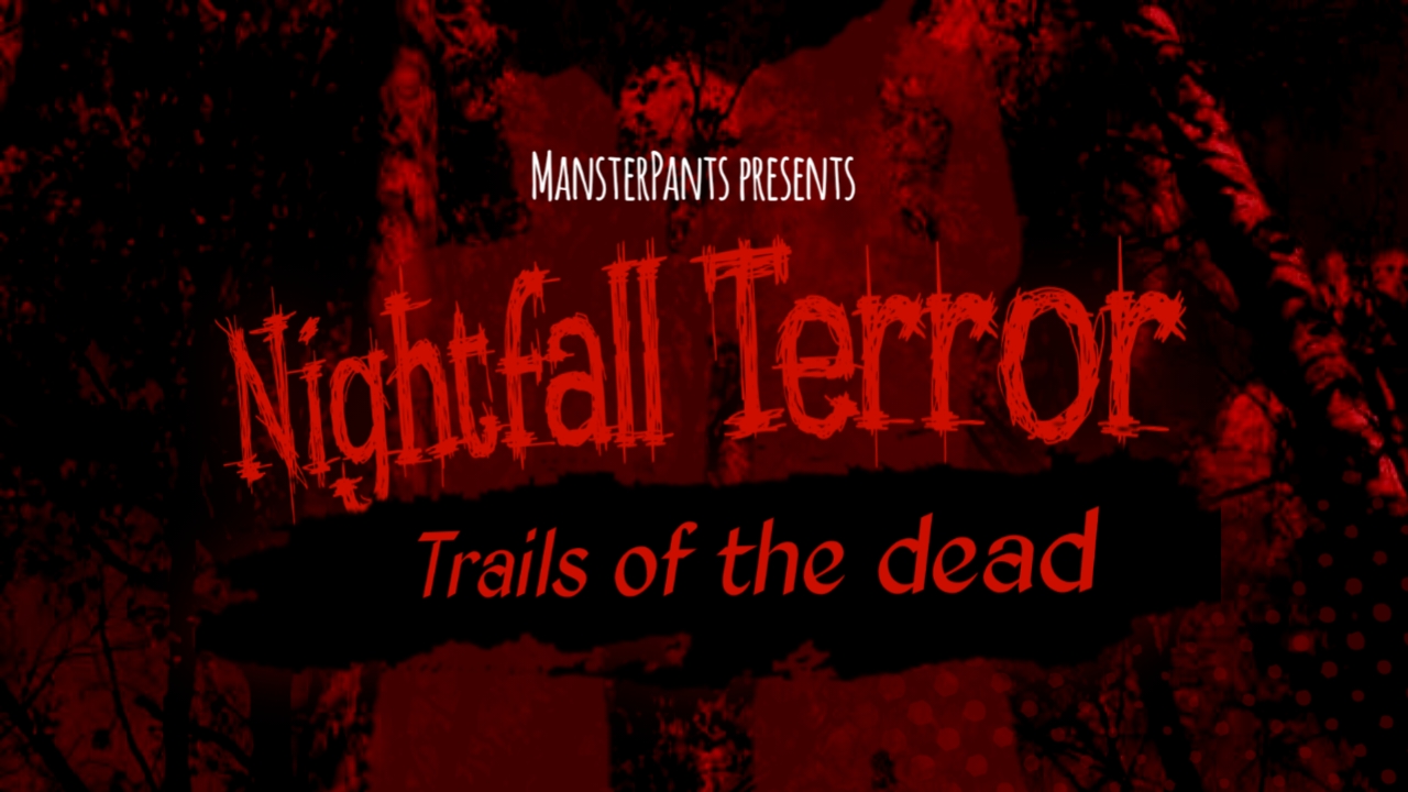 Nightfall Terror : Trails of the dead