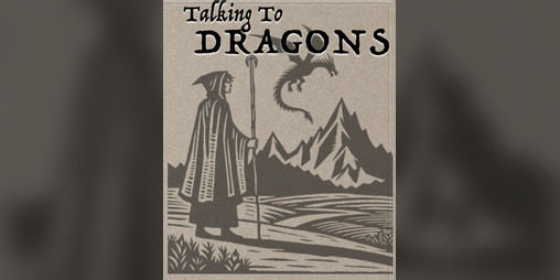 Cover image for Talking to Dragons - an Earthsea-inspired One Page RPG
