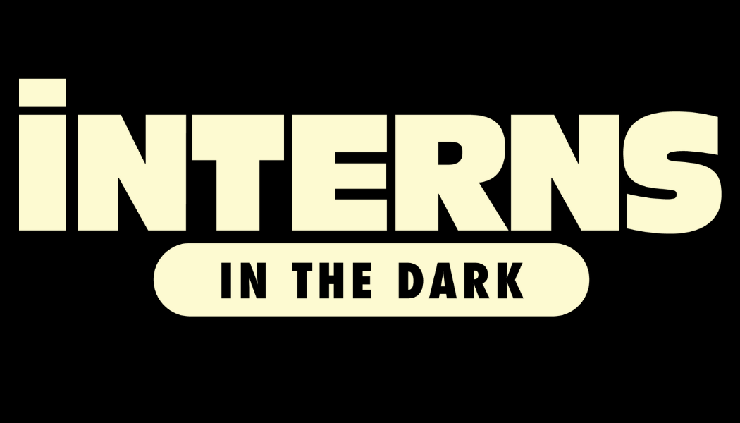 Interns In The Dark - A Modern-Day Forged in the Dark Game