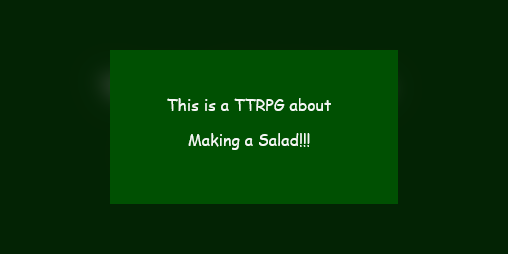 Cover image for This is a TTRPG about Making a Salad