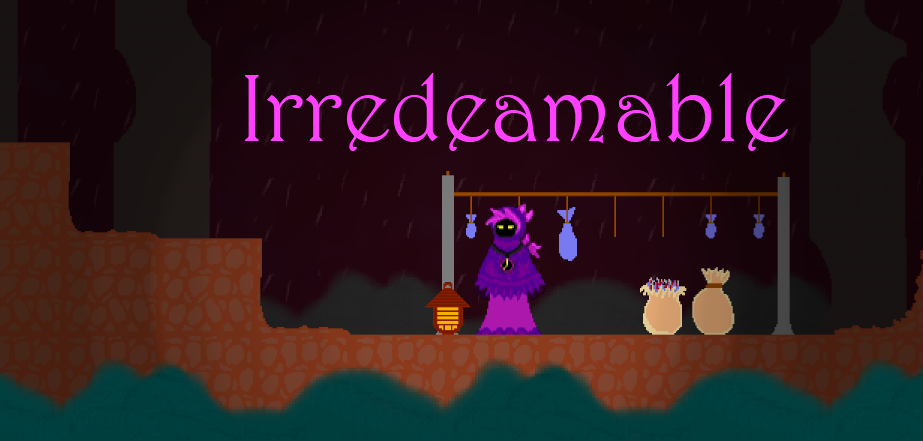 Irredeamable