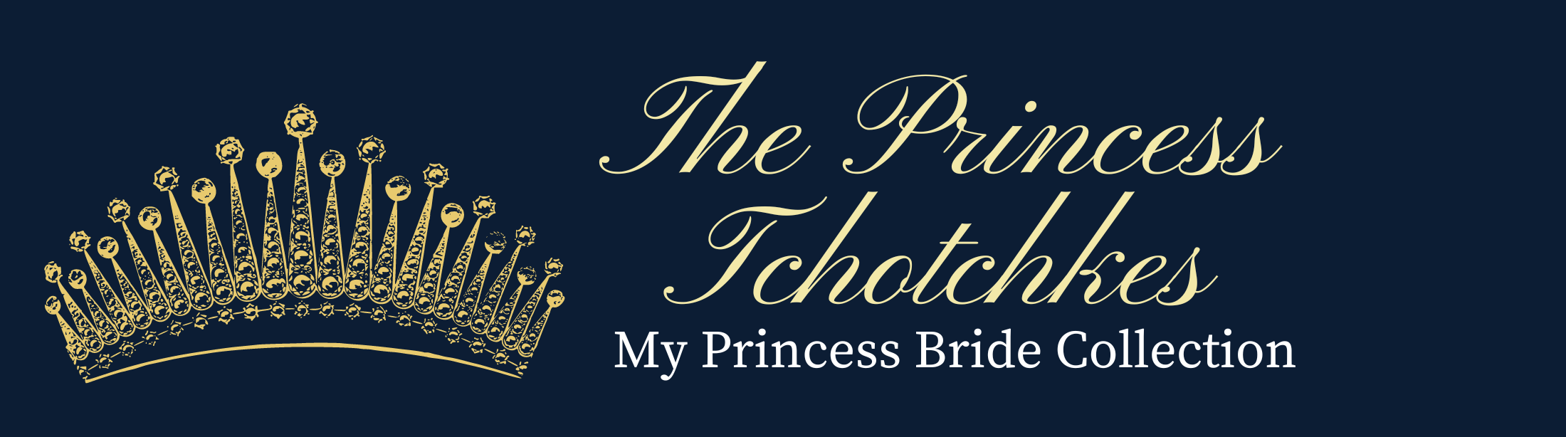 The Princess Tchotchkes