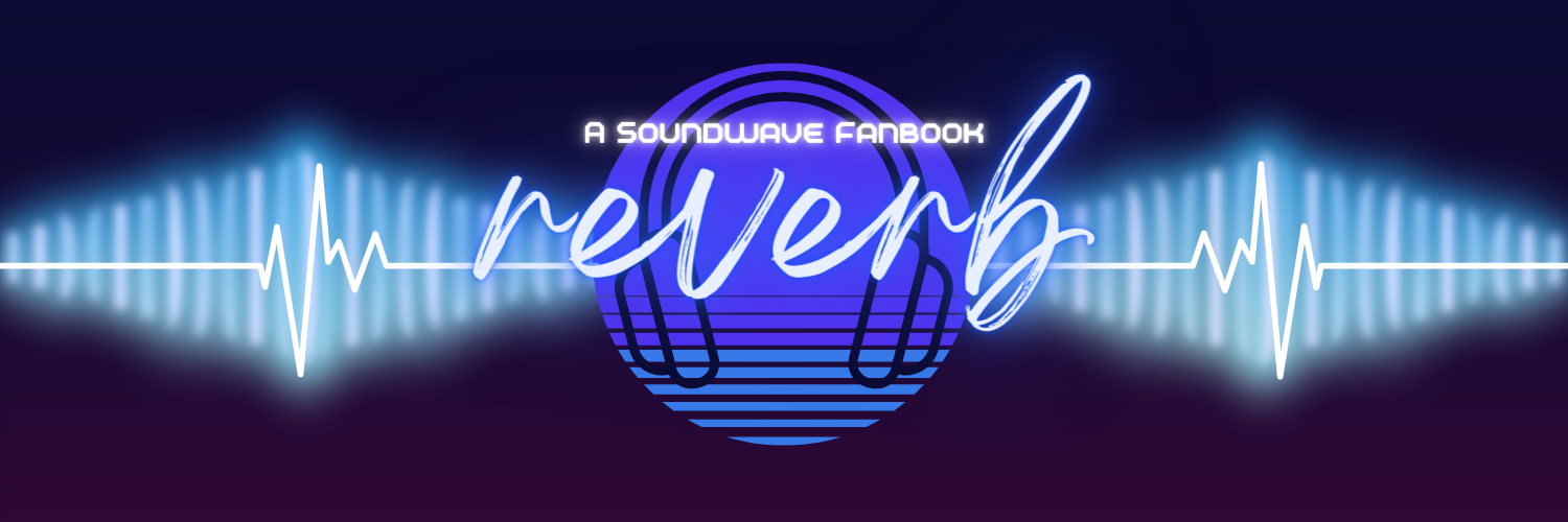 Reverb: A Soundwave Fanzine