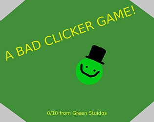 A Bad Clicker Game!