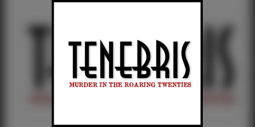 Cover image for Tenebris - Murder in the Roaring Twenties