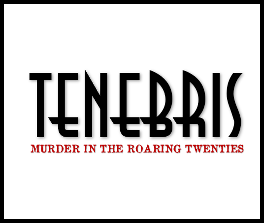 Cover image for Tenebris - Murder in the Roaring Twenties