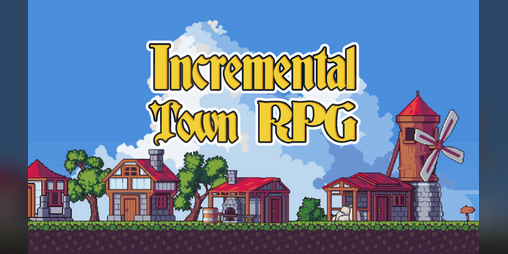 Cover image for Incremental Town RPG - 2D