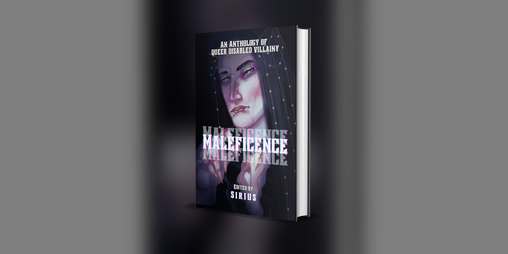 Cover image for Maleficence: An Anthology of Queer Disabled Villainy