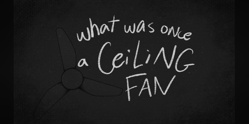 Cover image for what was once a ceiling fan