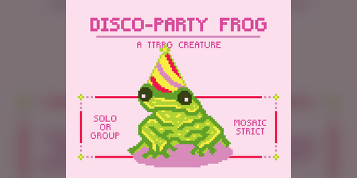 Cover image for Disco-Party Frog (TTRPG Creature)