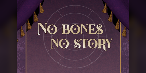 Cover image for No bones, No story