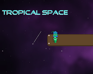 -Tropical Space-