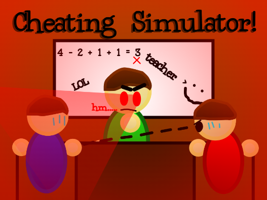 Cheating Simulator (Revamped)