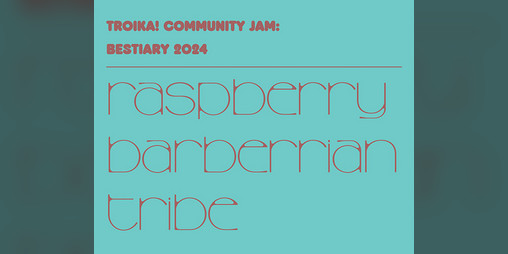 Cover image for Raspberry Barberrian Tribe - Troika! Beast