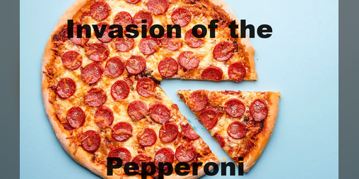 Cover image for Invasion of the Pepperoni