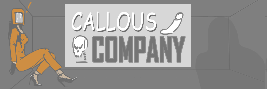 Callous Company