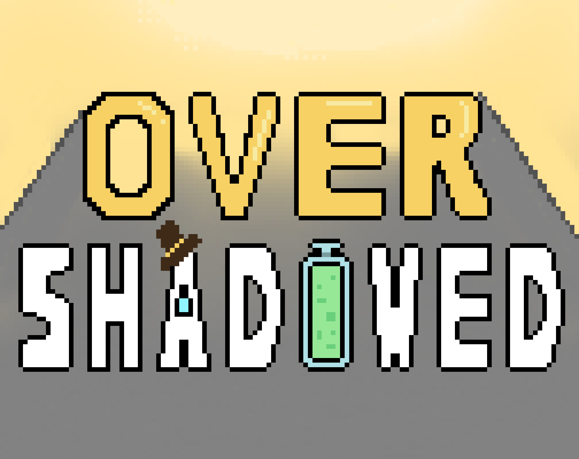 Over Shadowed