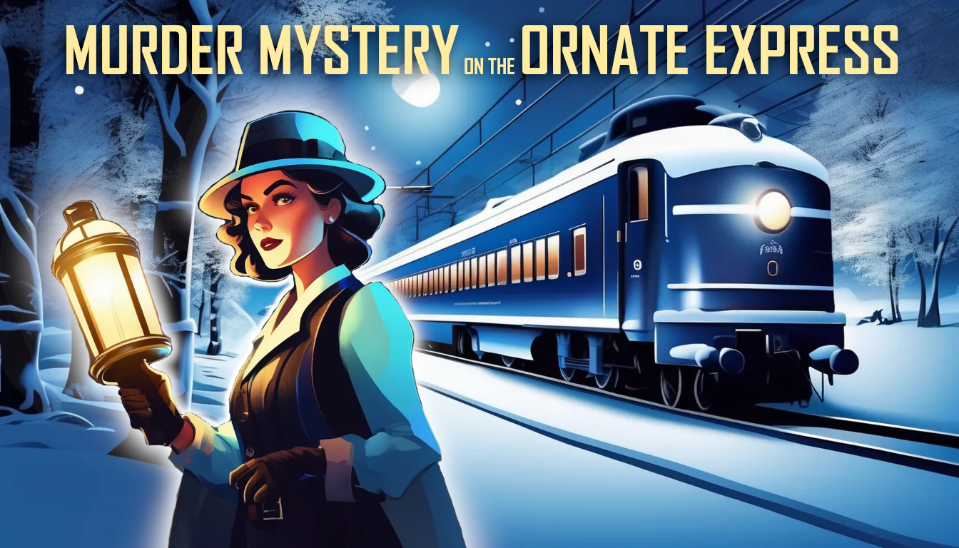 Murder Mystery on the Ornate Express