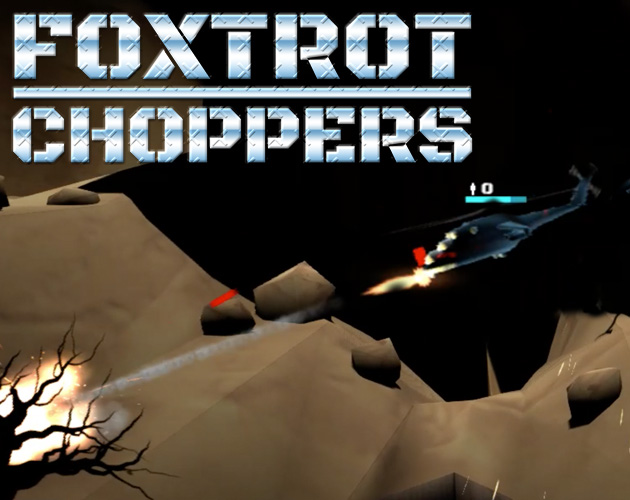 Foxtrot Choppers (WIP demo)