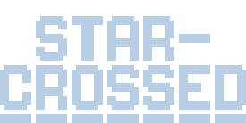 Star-Crossed