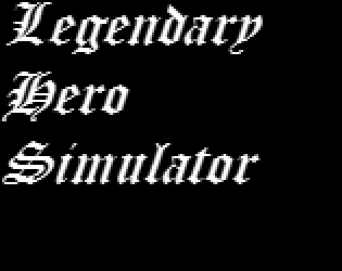 Legendary Hero Simulator